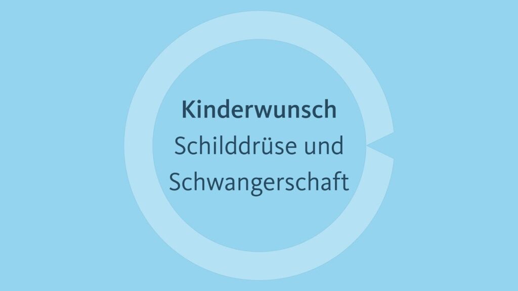 Schilddrüse und Schwangerschaft